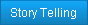 Story Telling